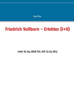 cover image of Friedrich Vollborn--Erlebtes (I+II)